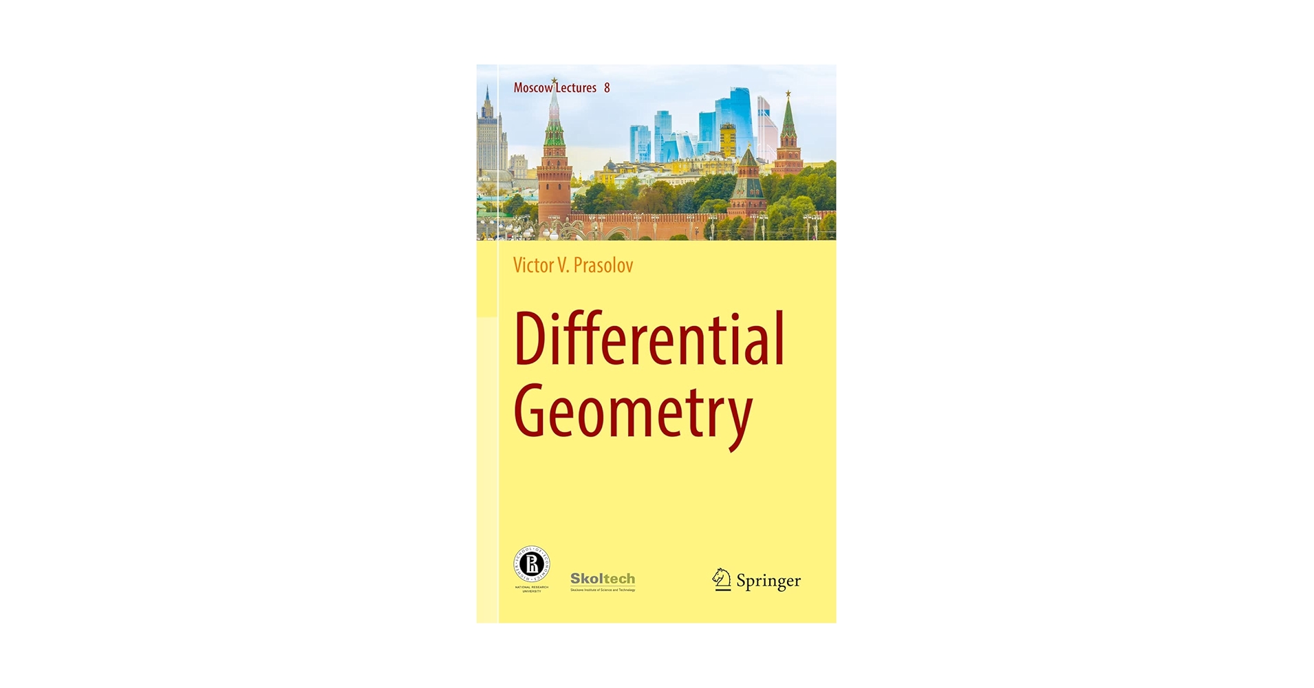 Differential Geometry (Moscow Lectures, 8): Prasolov, Victor