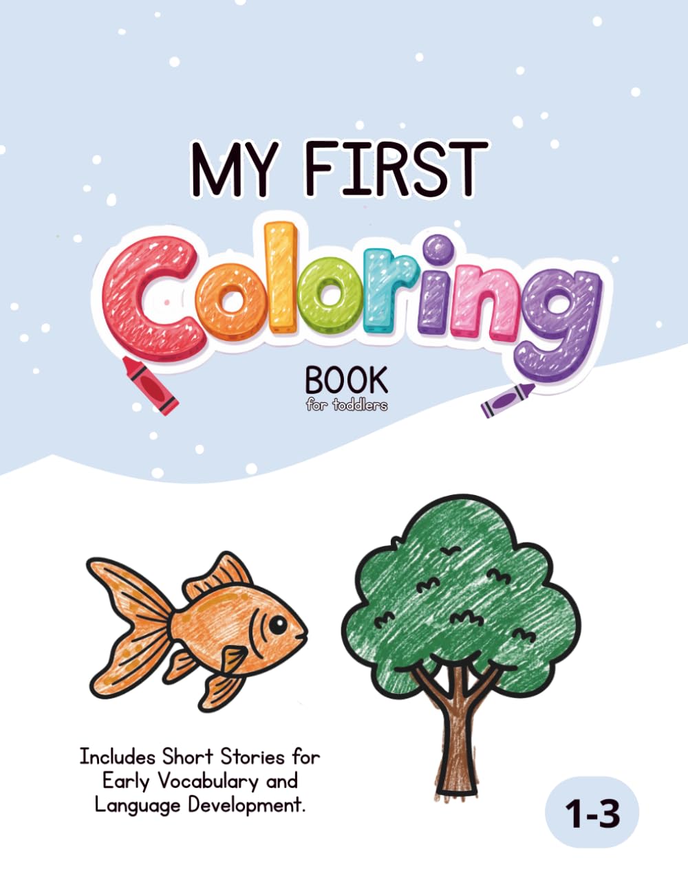 My first coloring book (for toddlers): Minimalist Alphabet, Numbers & Shapes: A Foundation for Early Literacy, Numeracy, and Fine Motor Skills (Color books)