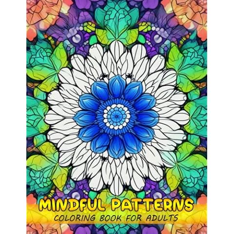 Flowers Mindful Patterns Coloring Book: Relax and unwind with the Flowers Mindful Patterns coloring book - This charming coloring book features a ... that are perfect for coloring enthusiasts Cover