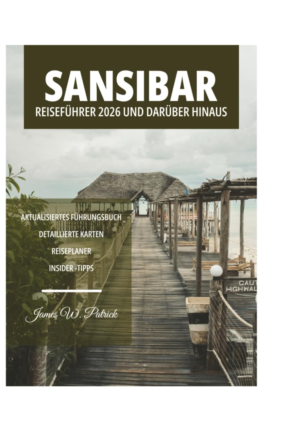 SANSIBAR REISEFÜHRER 2026 UND DARÜBER HINAUS