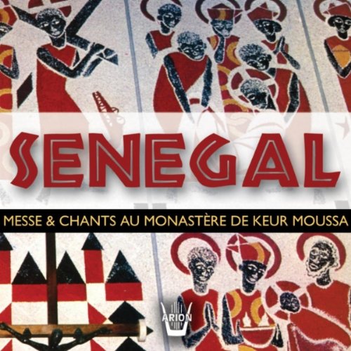 SENEGAL - MESSE ET CHANTS Messe du monastère de Keur Moussa [Audio CD]