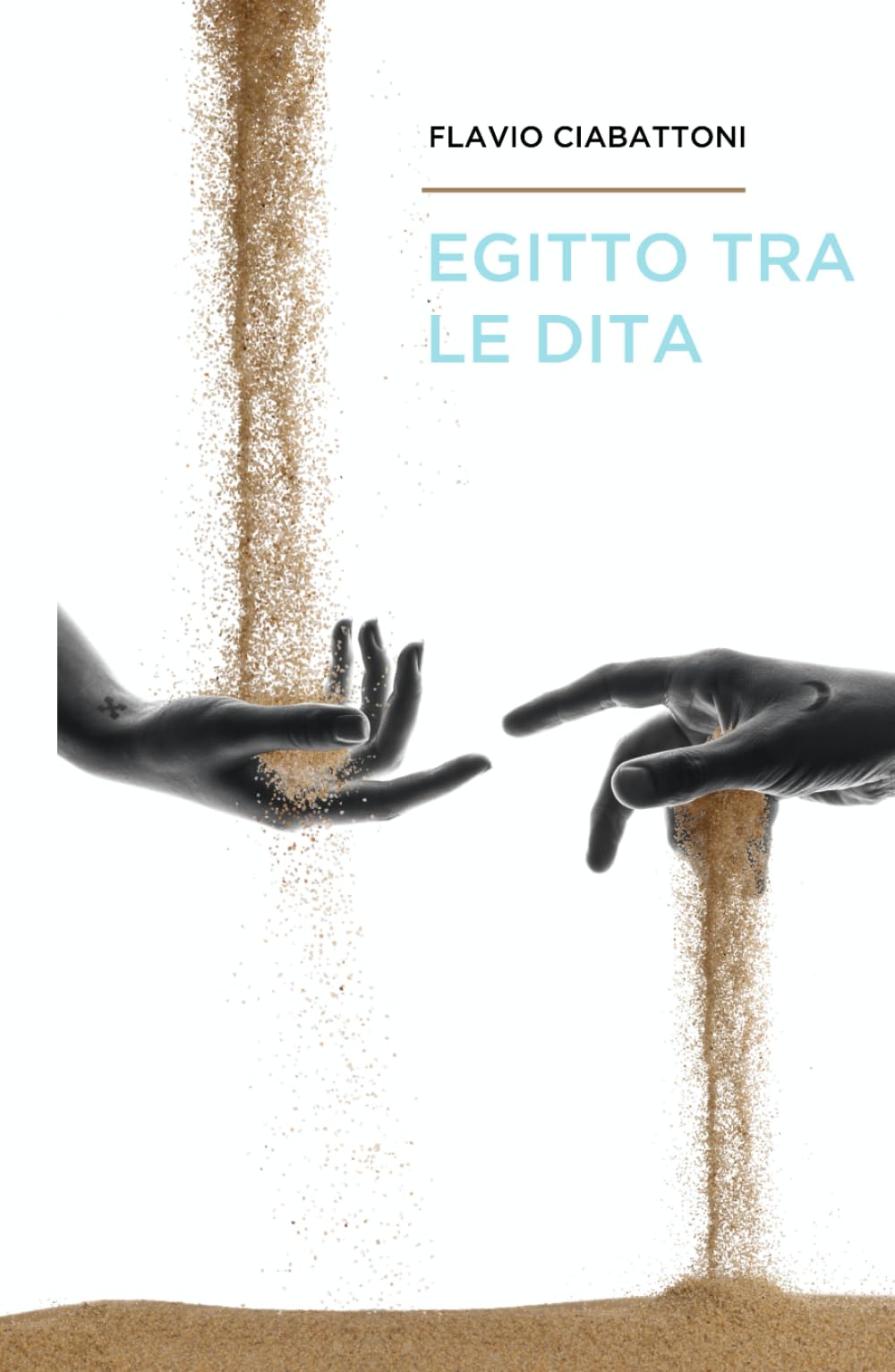 Egitto Tra Le Dita (Oriente e Occidente)