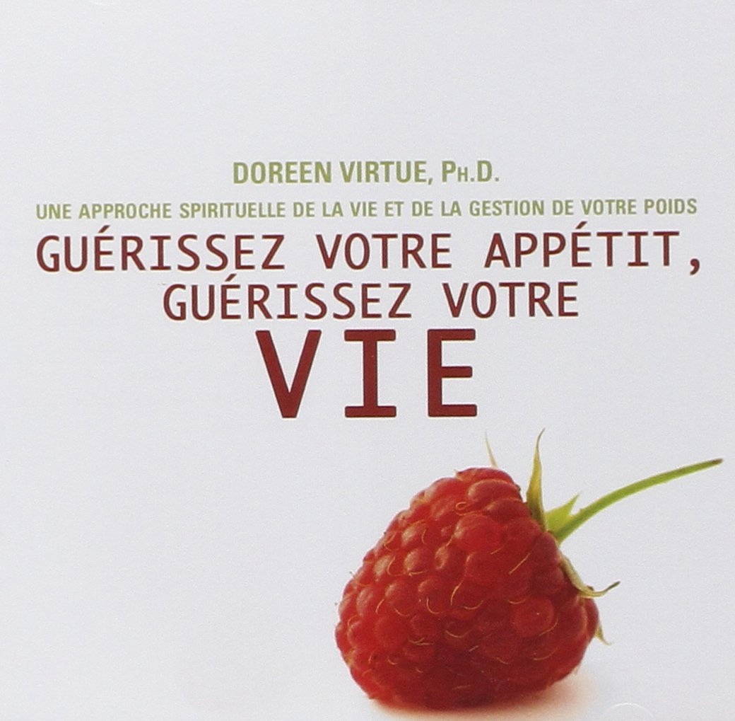 CD - Guerissez votre appetit, guerissez votre vie [Audio CD] Virtue, Doreen
