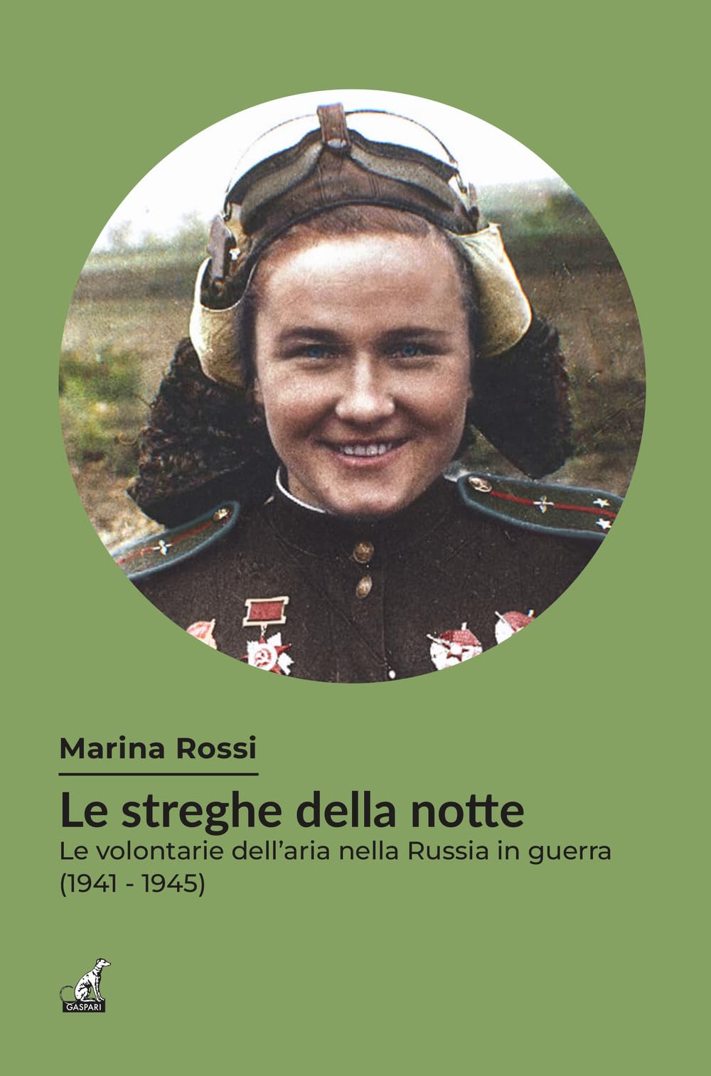 Le Streghe Della Notte. Le Volontarie Dell'aria Nella Russia In Guerra (1941-1945) - 4