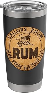 Vintage WW2 Navy Ration Sailors Know Rum Keeps the Cold Out Stainless Steel Insulated Tumbler