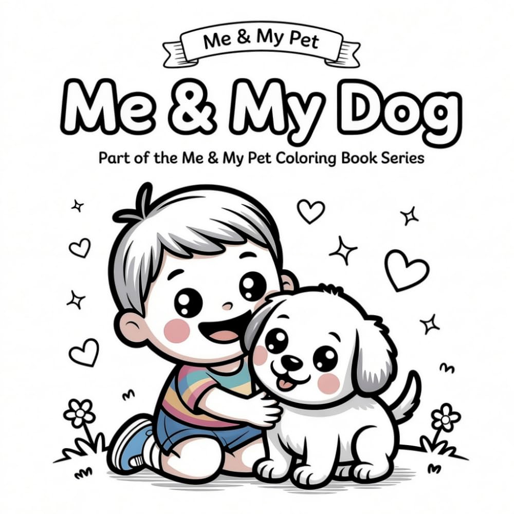 Me & My Dog: Part of the Me & My Pet series