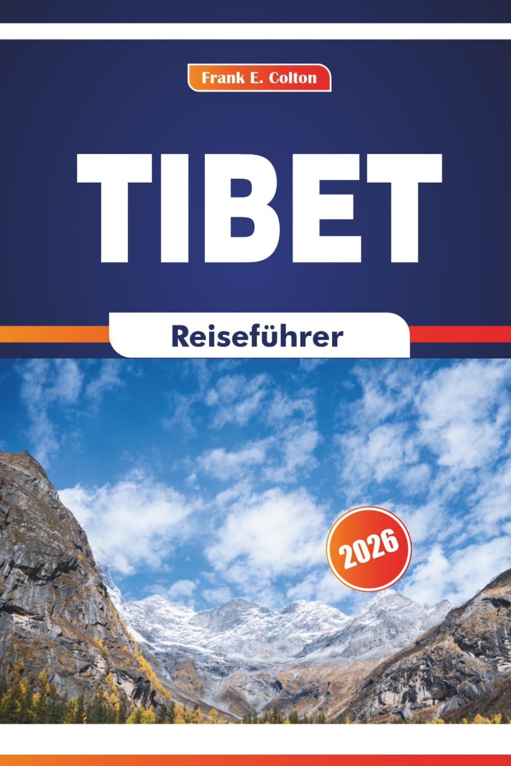 Tibet Reiseführer 2026: Erkundung heiliger Stätten, historischer Paläste, lokaler Feste und kulinarischer Kulinarik in Westchina
