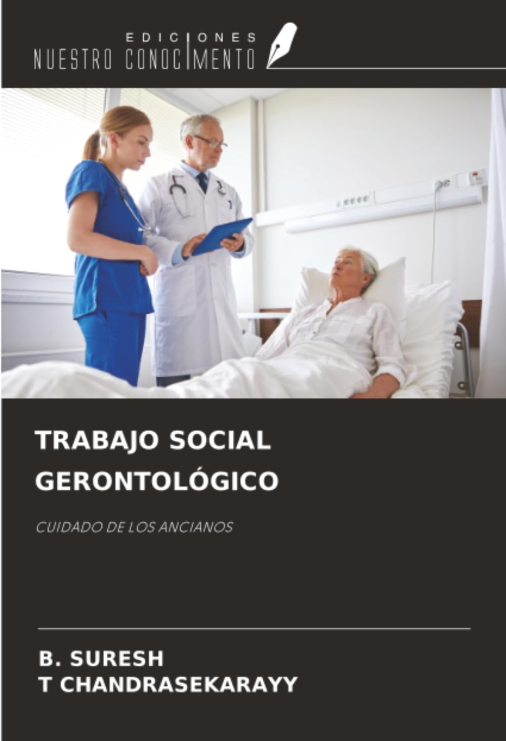 TRABAJO SOCIAL GERONTOLÓGICO: CUIDADO DE LOS ANCIANOS