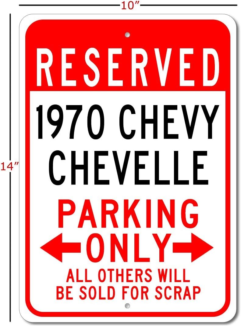 1970 70 Chevy Chevelle Reserved Parking Only All Others Will Be Sold For Scrap, Metal Parking Sign, Man Cave Wall Decor, Novelty Garage Sign - 10"x14"
