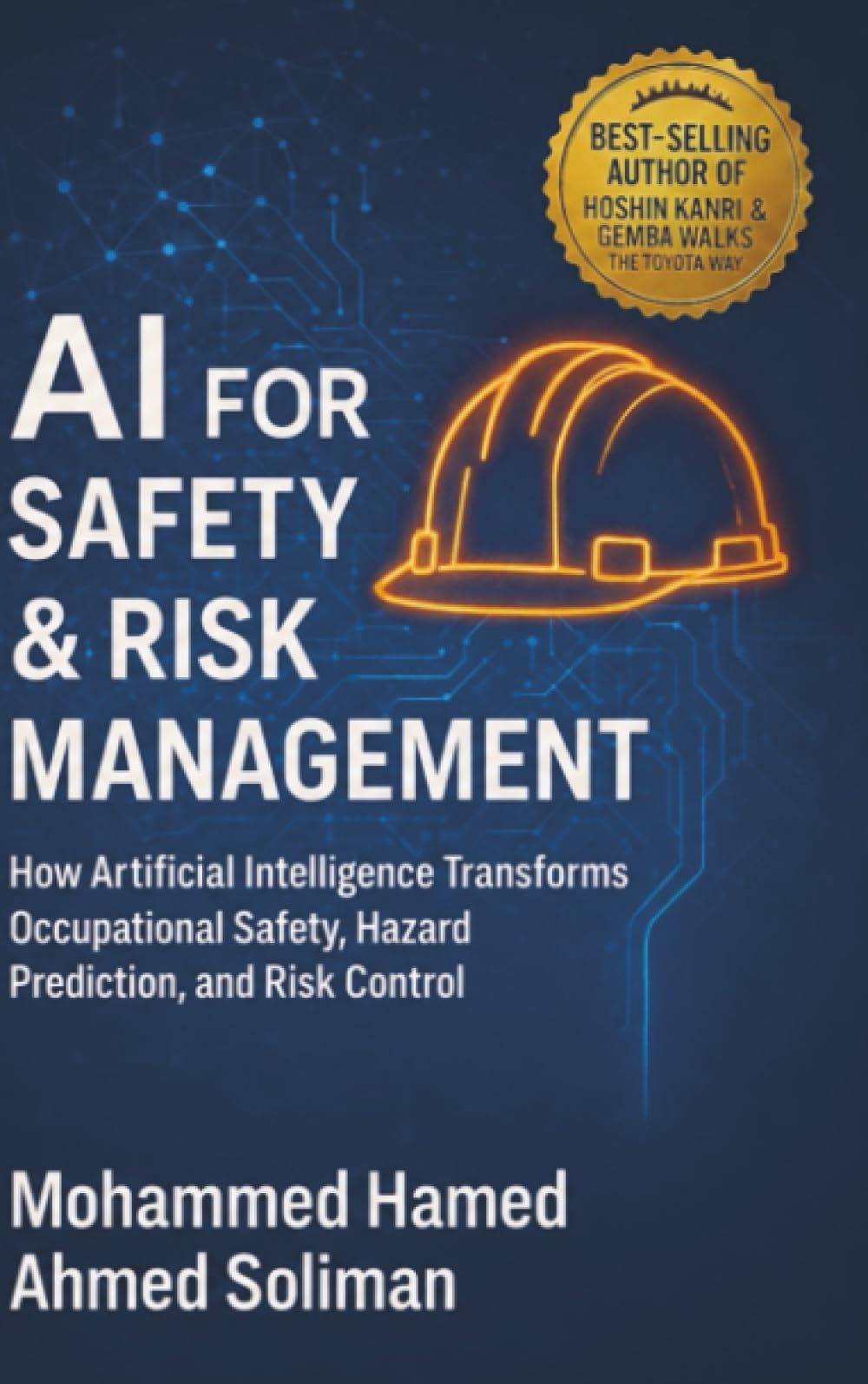 AI for Safety & Risk Management: How Artificial Intelligence Transforms Occupational Safety, Hazard Prediction, and Risk Control