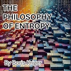 The Philosophy of Entropy Audiolibro Por Boris Kriger arte de portada