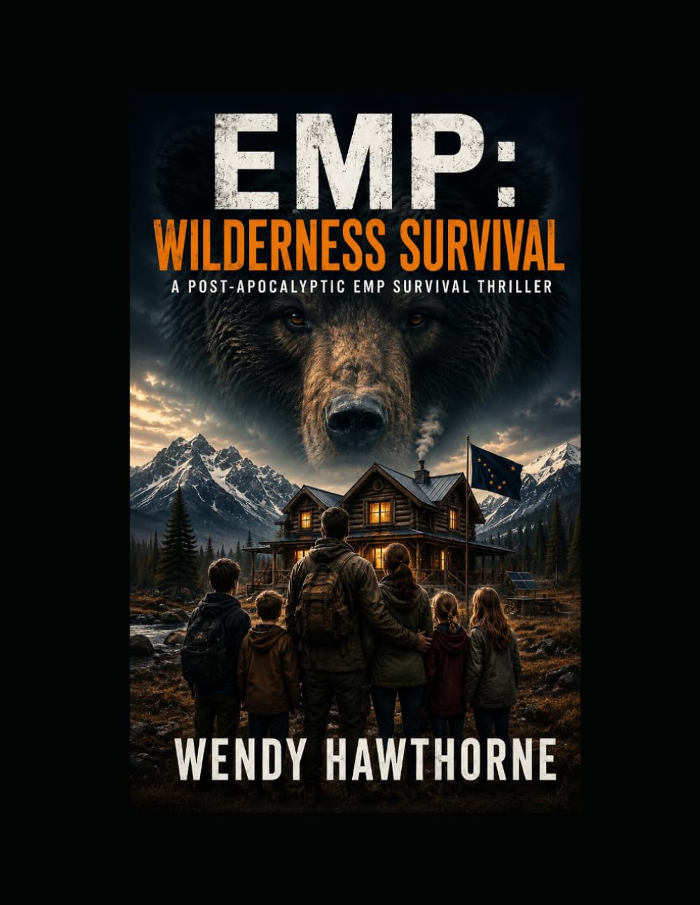 EMP: Wilderness Survival: A Post-Apocalyptic EMP Survival Thriller