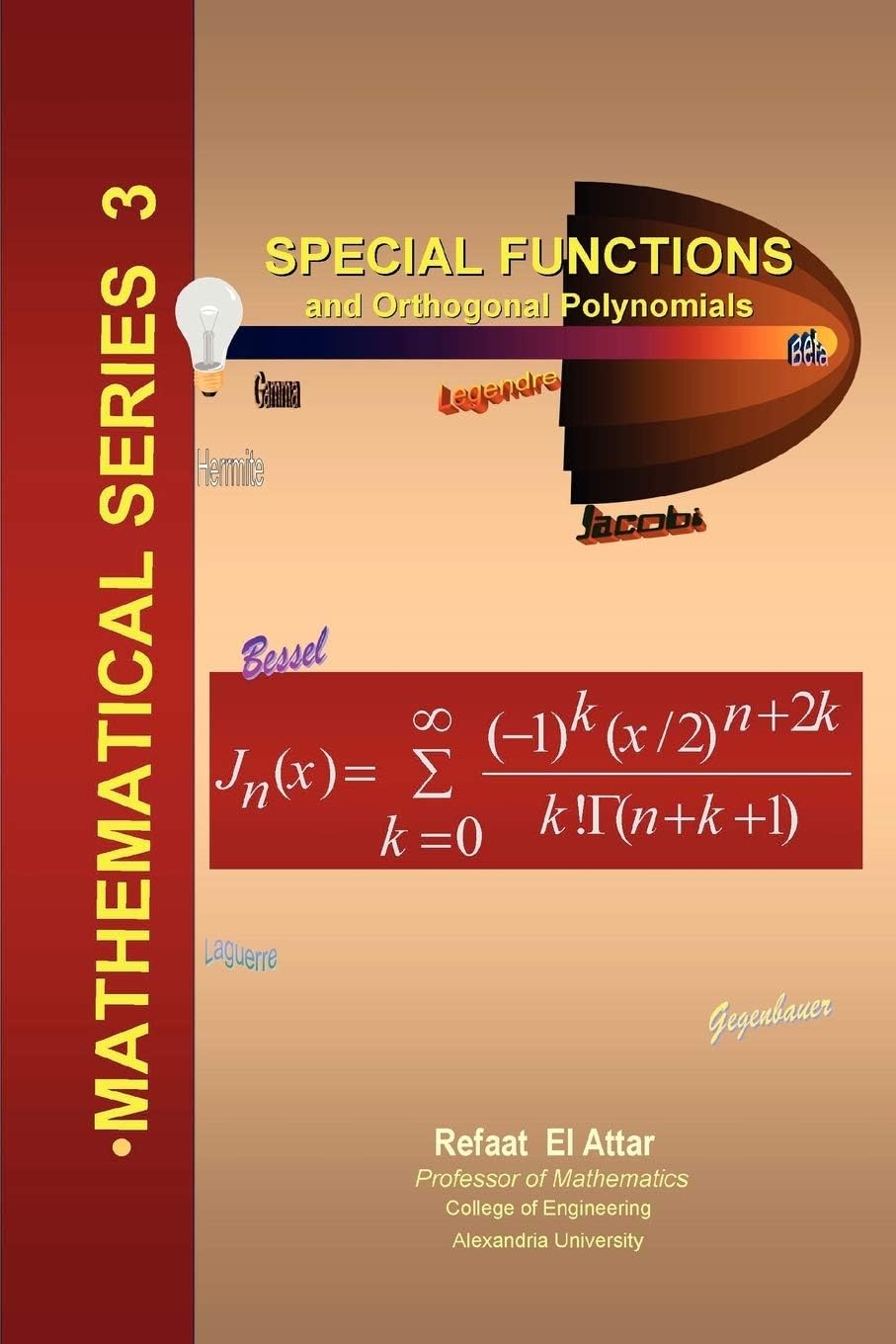 Special Functions and Orthogonal Polynomials First Edition