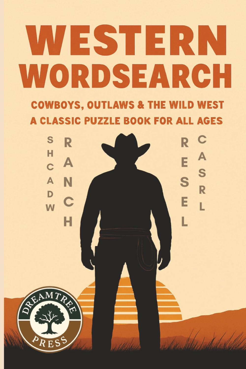 Western Word search: Cowboys, Outlaws and the Wild West; A classic Puzzle book for all ages