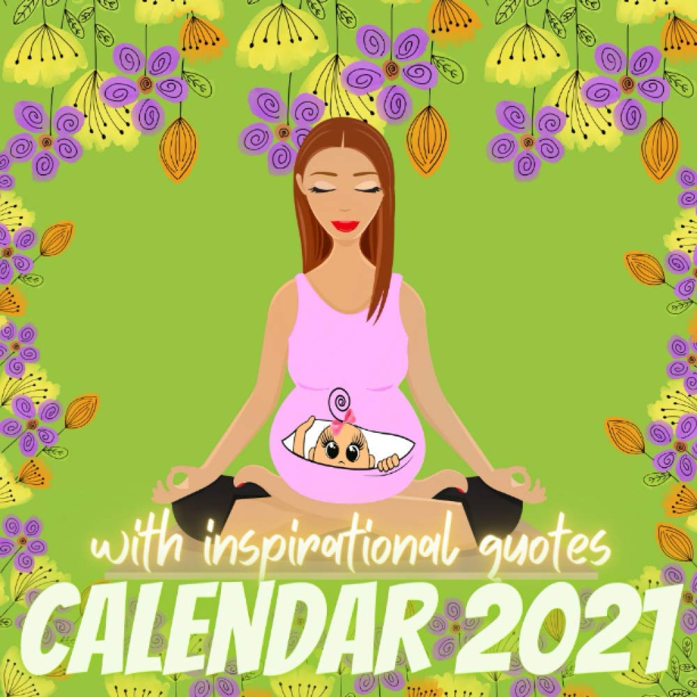 Buy 2021 Pregnancy Inspirational Quotes November 2020 December 2021