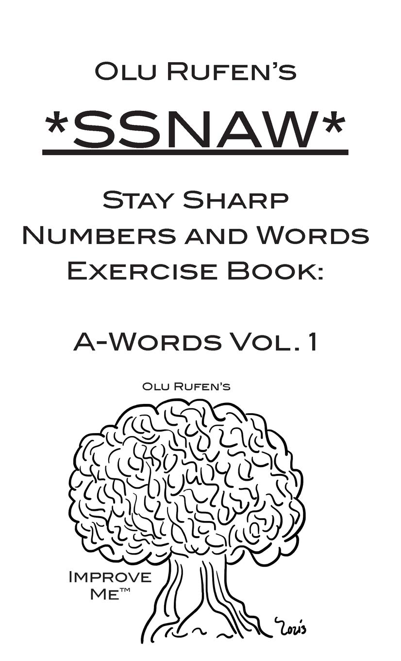 Olu Rufen's Stay Sharp Numbers & Words Exercise Book: A-Words Vol. 1