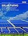 Solar Farms: The Earthscan Expert Guide to Design and Construction of Utility-scale Photovoltaic Systems