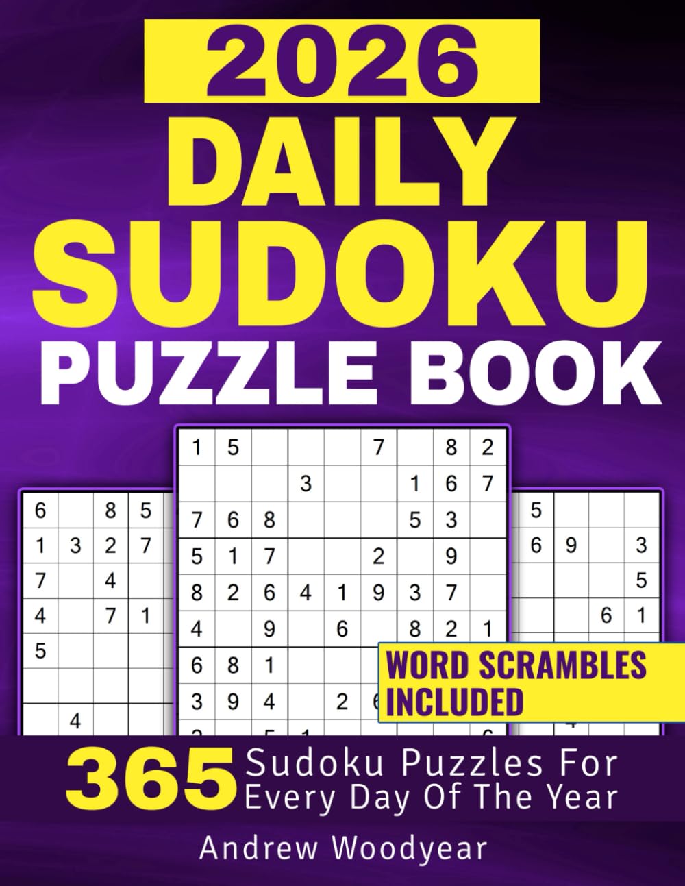 2026 Daily Sudoku Puzzle Book: 365 Sudoku Puzzles For Every Day Of The Year Word Scrambles Included