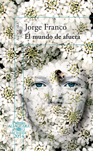 El mundo de afuera / The Outside World (Spanish Edition) Paperback – January 1, 2014