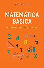 Matemática Básica: Começando pelo começo