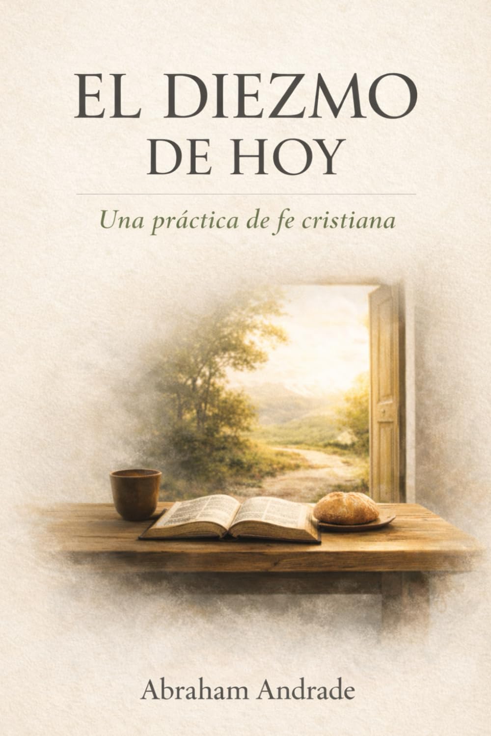 EL DIEZMO DE HOY: Una práctica de fe cristiana
