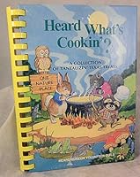 Heard What's Cookin'?: A Collection of Tantalizin Texas Treats 0965568601 Book Cover