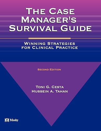 The Case Manager's Survival Guide: The Case Manager's Survival Guide