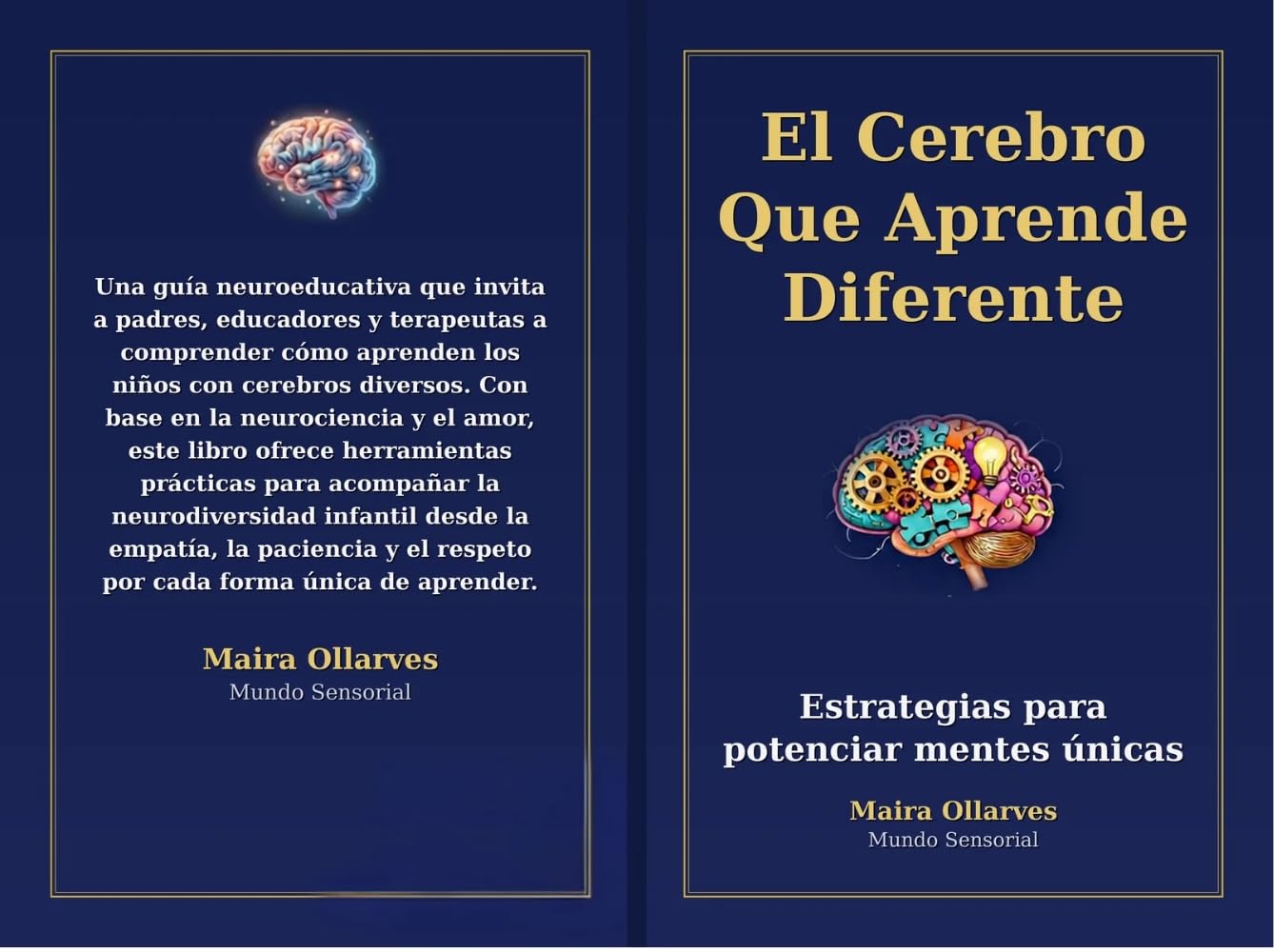 El Cerebro que Aprende Diferente: Guía neuroeducativa para acompañar la neurodiversidad infantil desde la ciencia y el corazón (Spanish Edition)