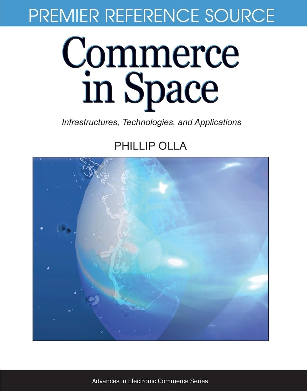Commerce In Space: Infrastructures, Technologies and Applications