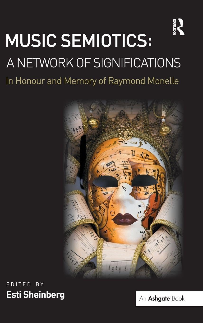 Music Semiotics Raymond Monelle analyse musicale sémiotique