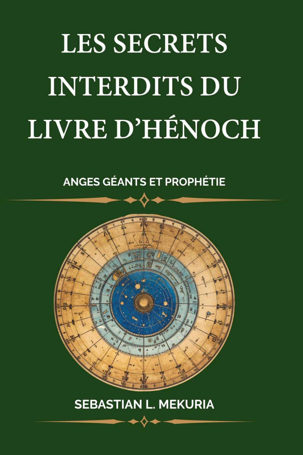 Les secrets interdits du Livre d’Hénoch – Anges Géants et Prophétie: La rébellion des Veilleurs la chute des Nephilim et le calendrier de 364 jours derrière la prophétie de Daniel