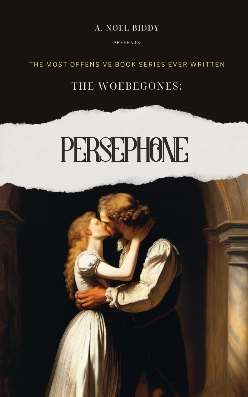 The Woebegones: Persephone