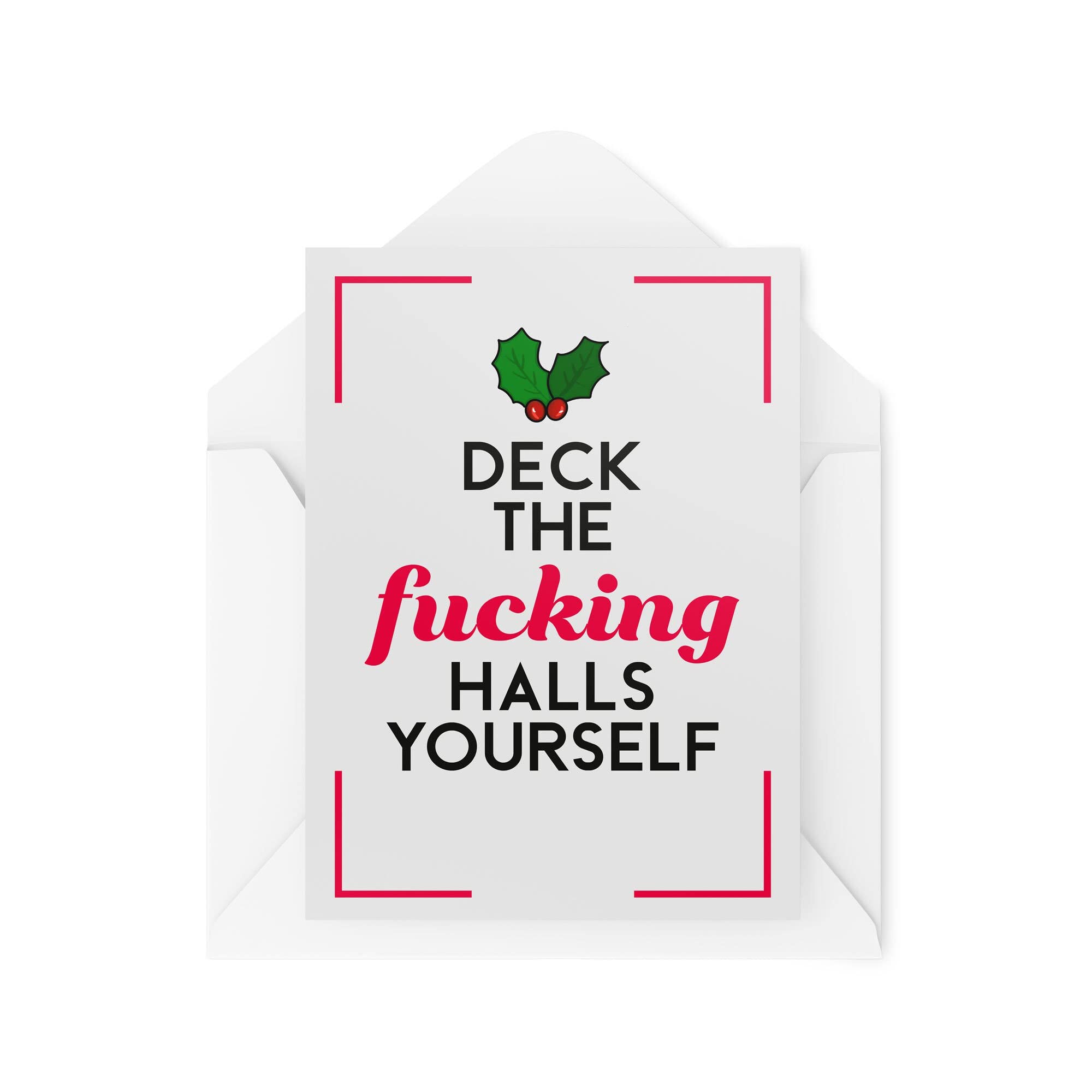 Funny Christmas Card - Deck The Halls Yourself - Joke Cards for Xmas - Secret Santa Work Greeting Card Banter Novelty - CBH15