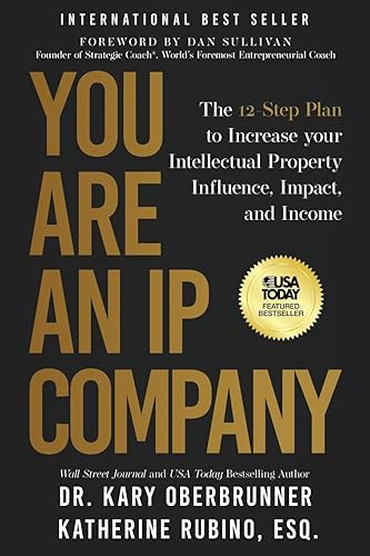 You Are an IP Company: The 12-Step Plan to Increase