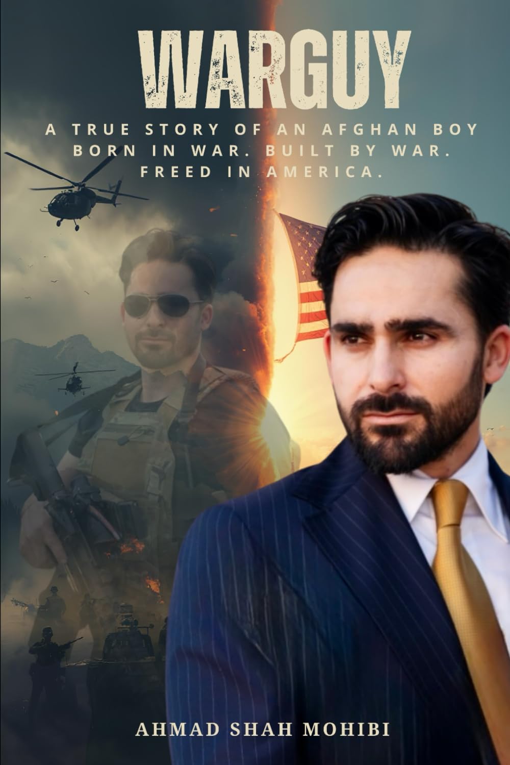 WarGuy: A True Story of an Afghan Boy Born in War. Built by War. Freed in America