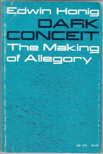 Dark conceit;: The making of allegory (A Galaxy... B0007DK7JO Book Cover