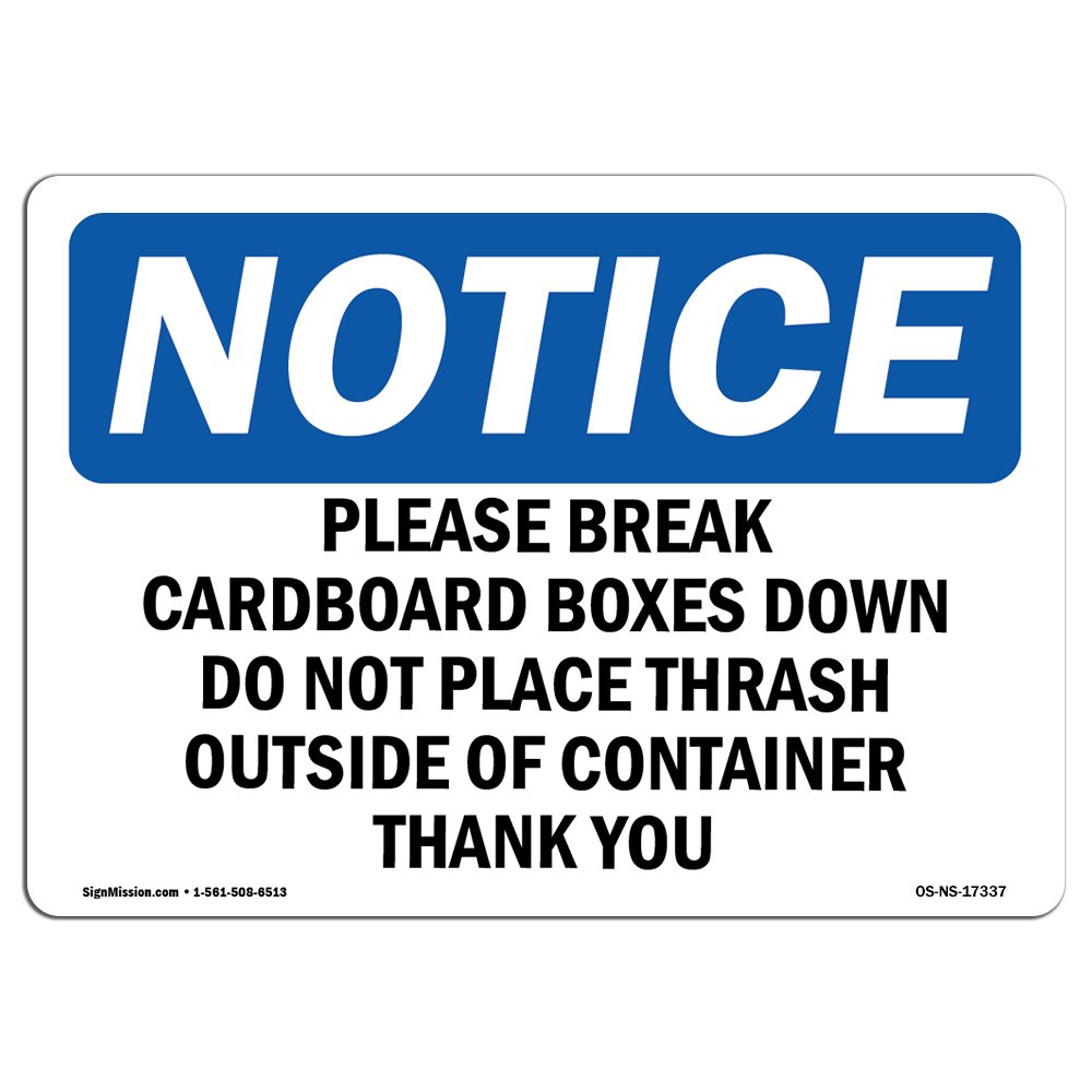 OSHA Notice Sign - Please Break Cardboard Boxes Down Do Not | Rigid Plastic Sign | Protect Your Business, Work Site, Warehouse & Shop Area | Made in The USA