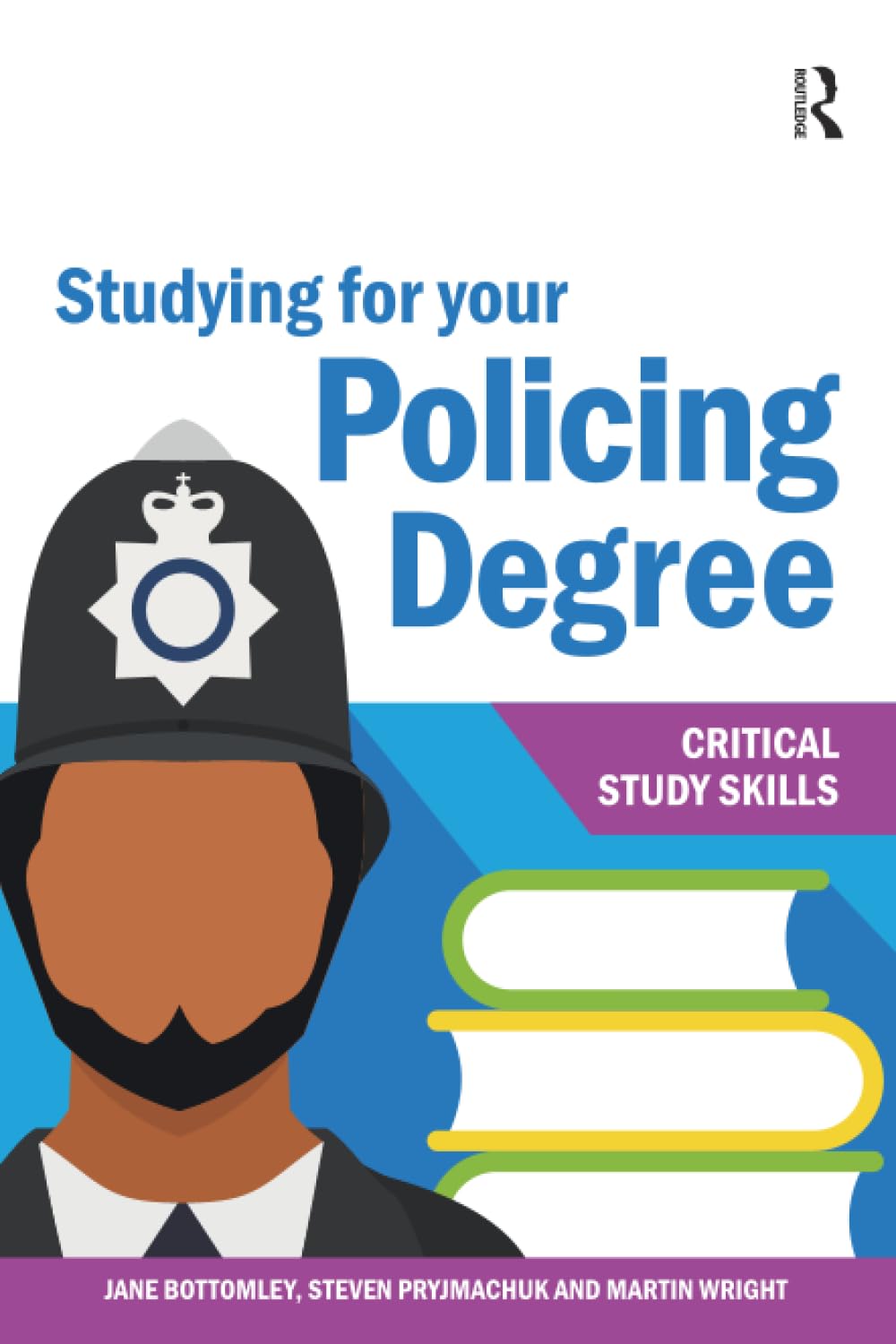 Studying for your Policing Degree (Critical Study Skills)