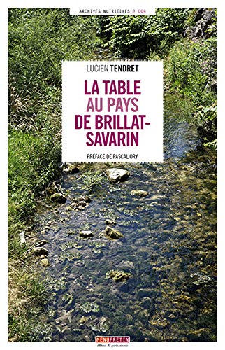 Télécharger La Table au Pays de Brillat-Savarin Livre PDF Gratuit