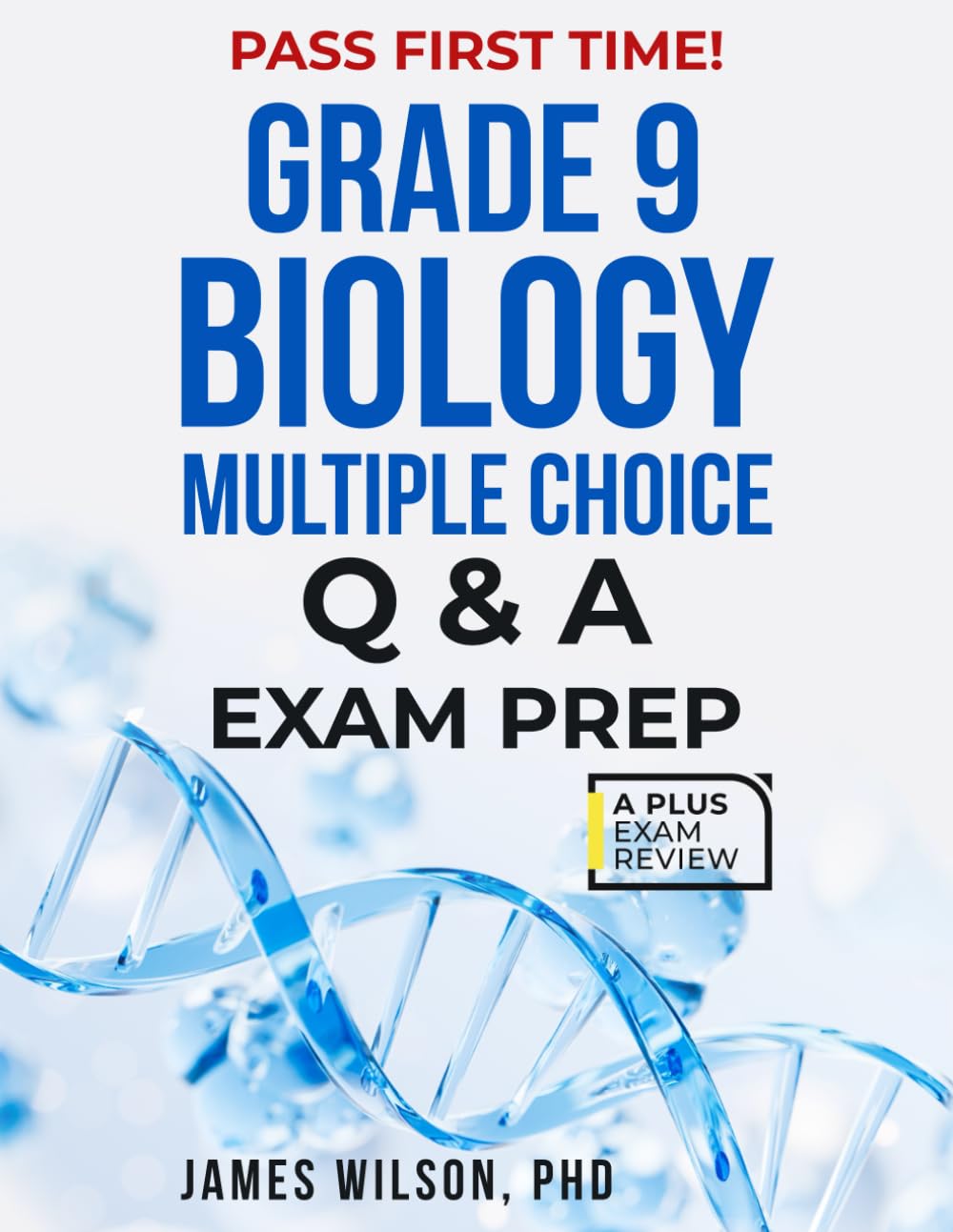GRADE 9 BIOLOGY EXAM PREP