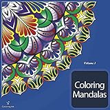 Coloring Mandalas: An Adult Coloring Book with 66 Detailed Mandala Patterns for Stress Relief and Relaxation