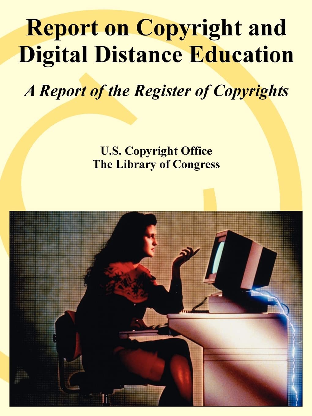 Report on Copyright and Digital Distance Education: A Report of the  Register of Copyrights: U S Copyright Office, The Library of Congress:  9781410220677: Books 