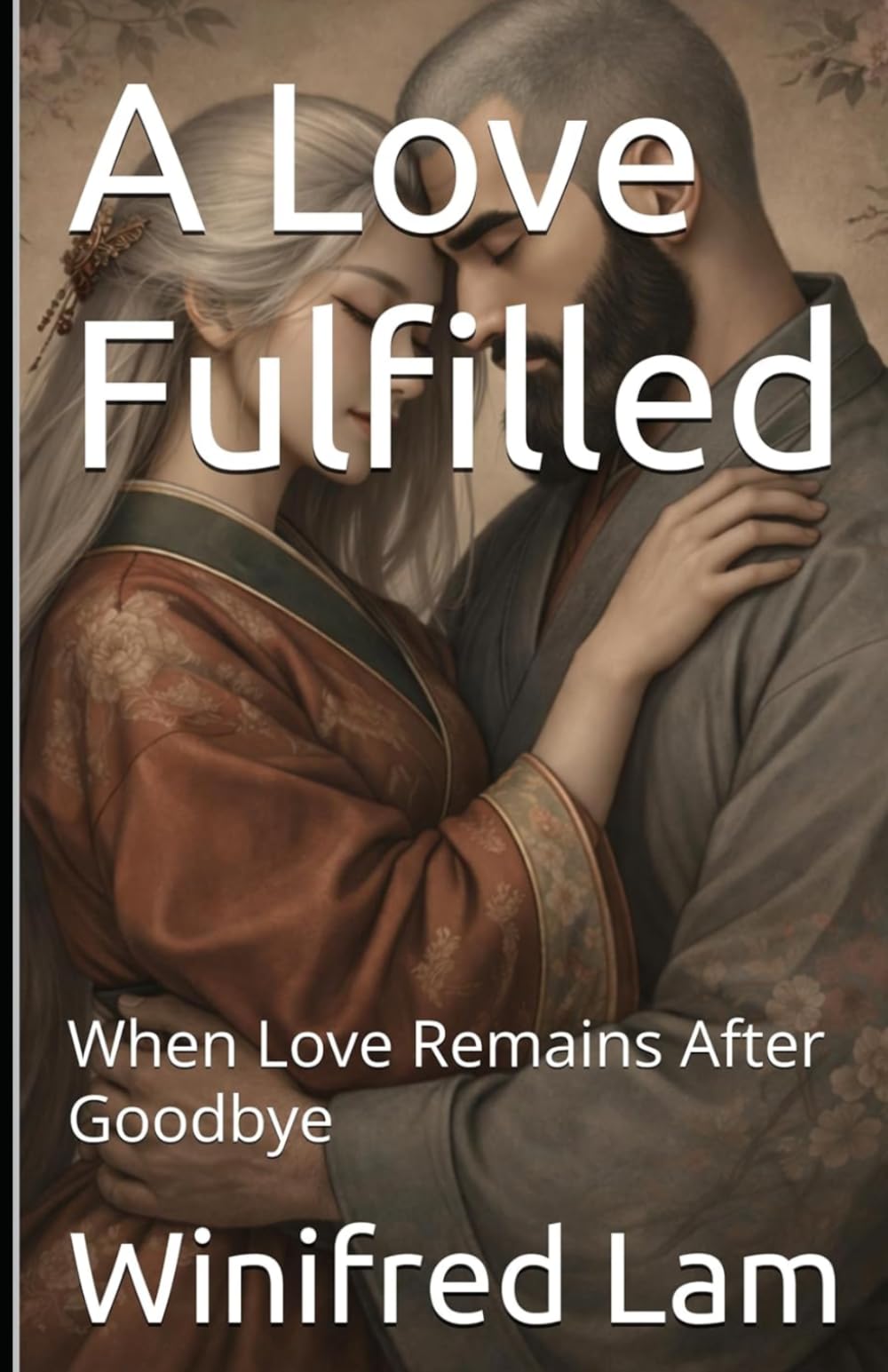 A Love Fulfilled: When Love Remains After Goodbye (After You)