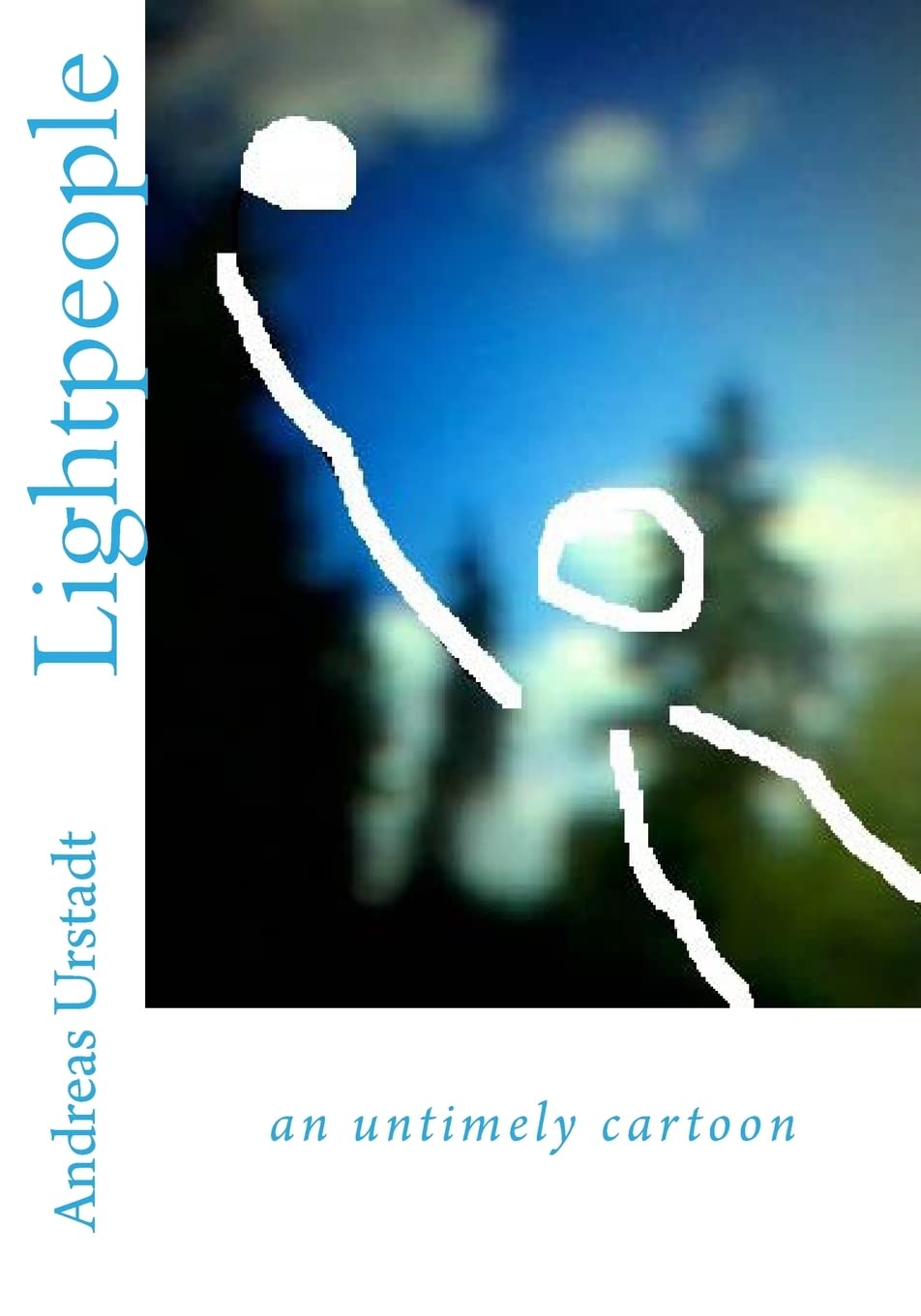 Lightpeople: an untimely cartoon