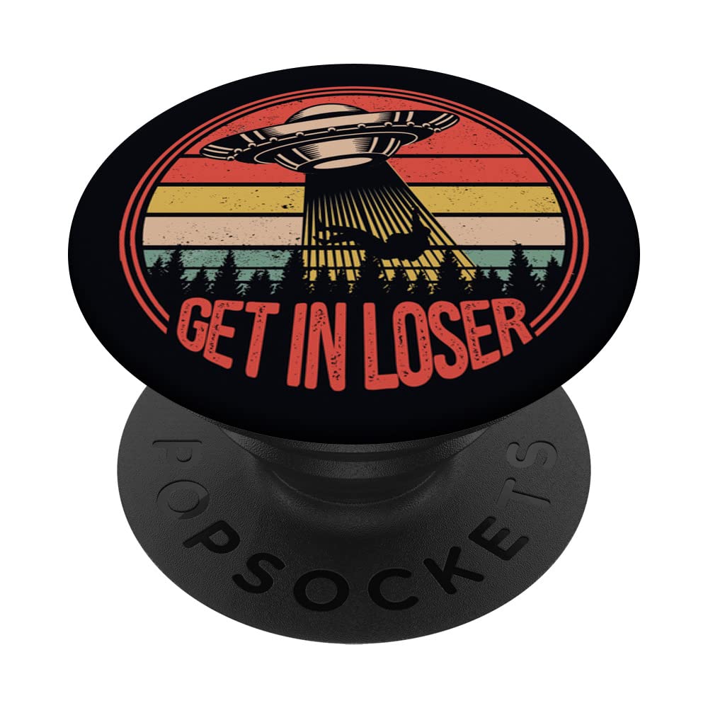 Get In Loser Funny Aliens Abduction UFOs Teen BoysRetro Get In Loser Funny Aliens Abduction UFOs Teen Boys Men PopSockets Swappable PopGrip