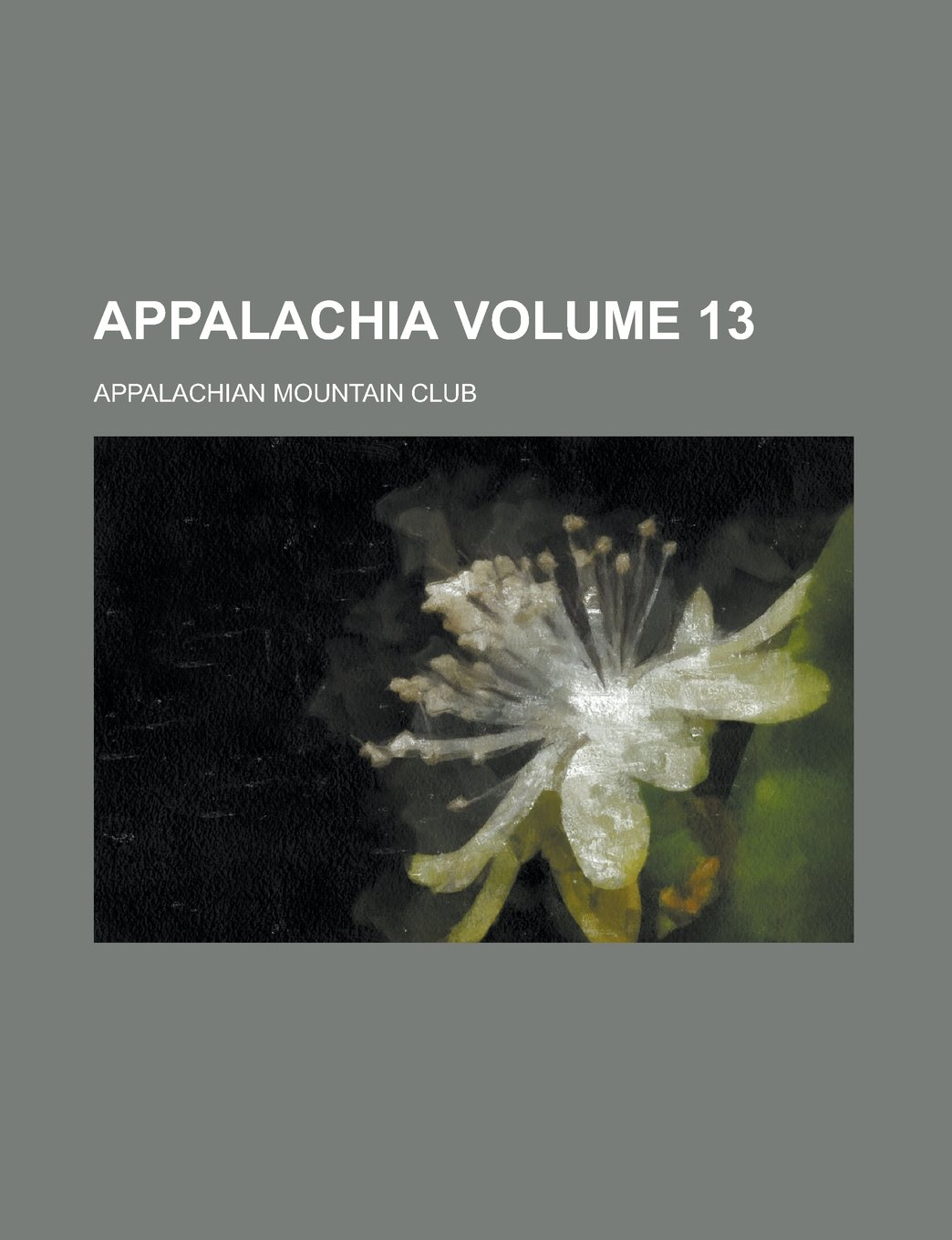 Appalachia Volume 13