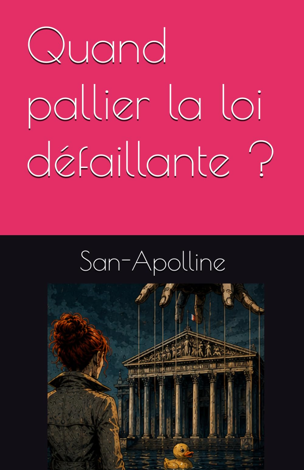 Quand pallier la loi défaillante ? (San-Apolline)