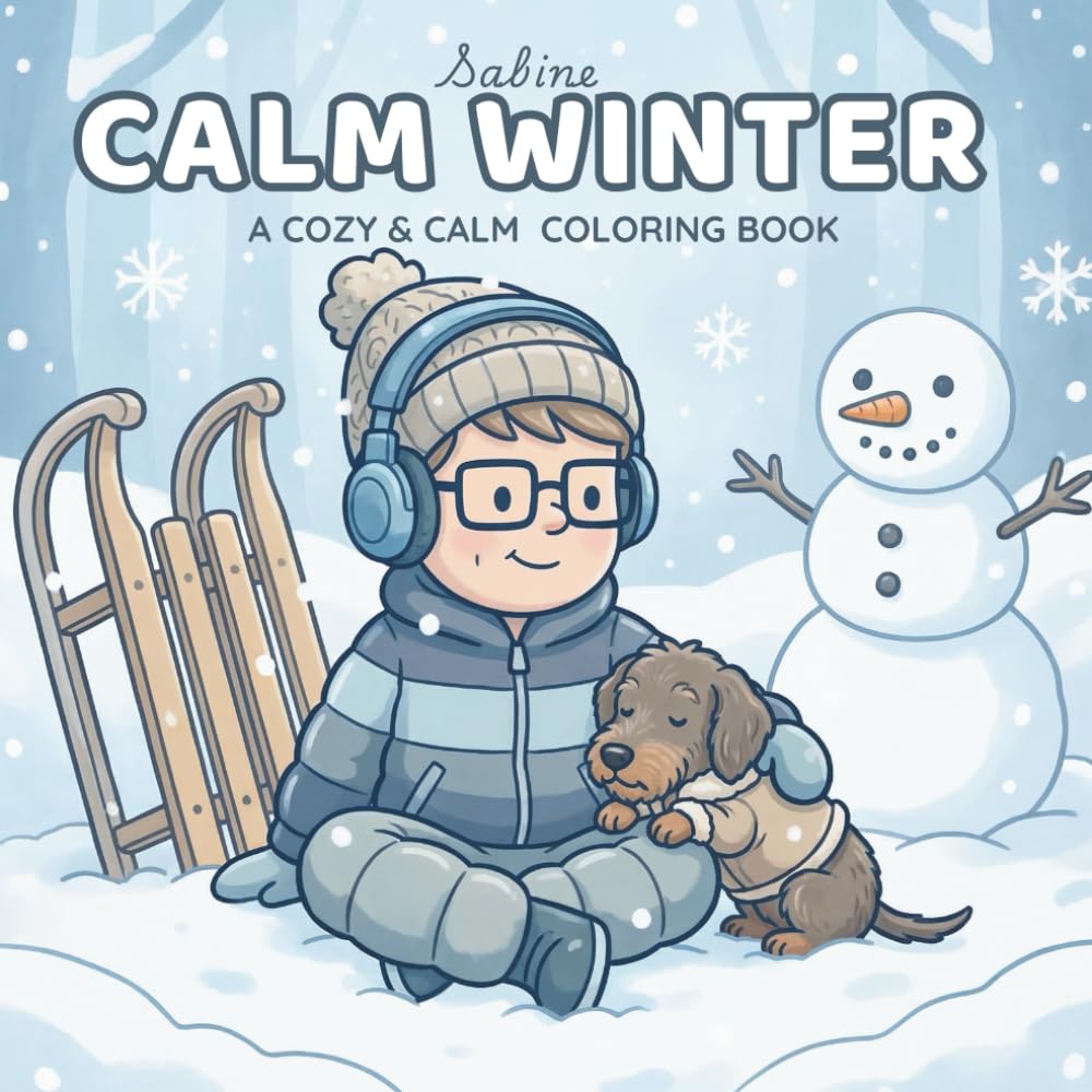 CALM WINTER Coloring Book: 70 Sensory-Friendly Coloring Pages for Calm & Comfort for All Ages