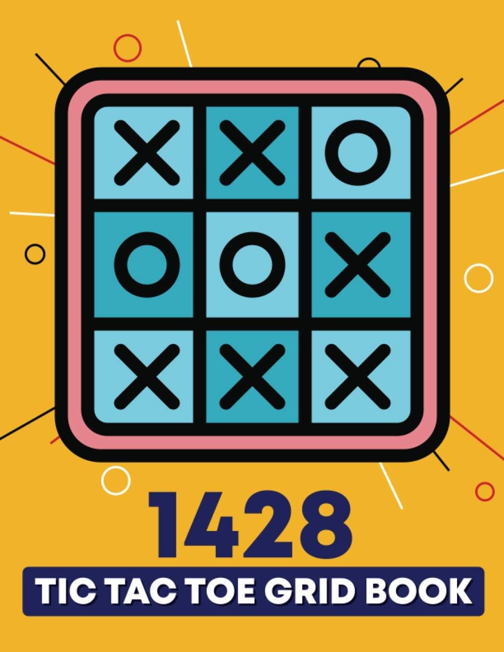 1428 Tic Tac Toe Paper Grid Book: Tic Tac Toe Paper Game Book Activities for Family and Kids: Gigant 1428 Board to Play with 12 game boards per page. Great gift for family, children and adults