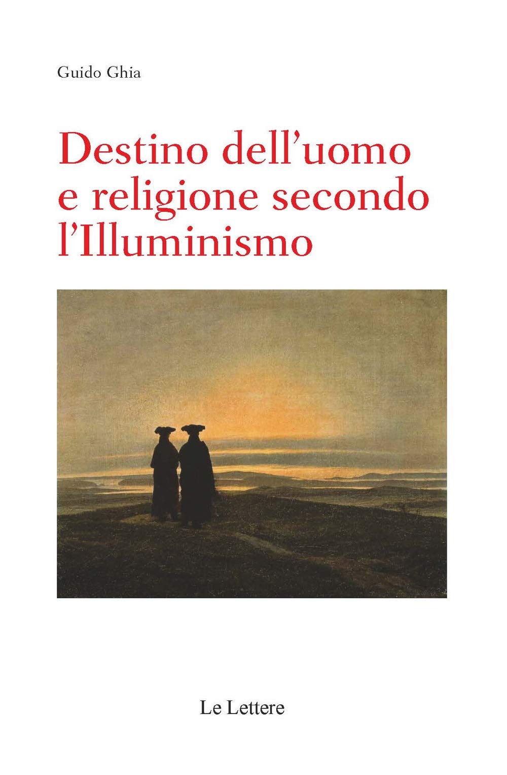 Destino Dell'uomo E Religione Secondo L'illuminismo - 4